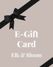 Elk & Bloom E-Gift Card